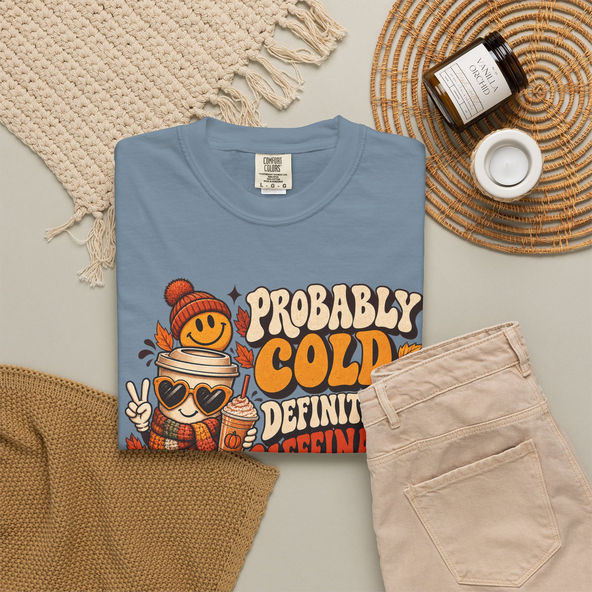 Fall Coffee Tee — "Probably Cold, Definitely Caffeinated, Emotionally Attached to Fall" T-Shirt