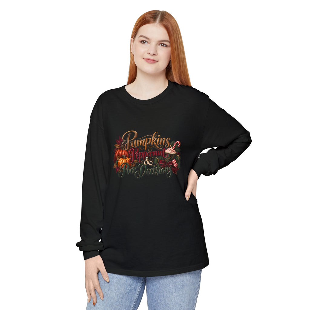 Pumpkins, Peppermint, and Poor Decisions Fall Long Sleeve T-Shirt