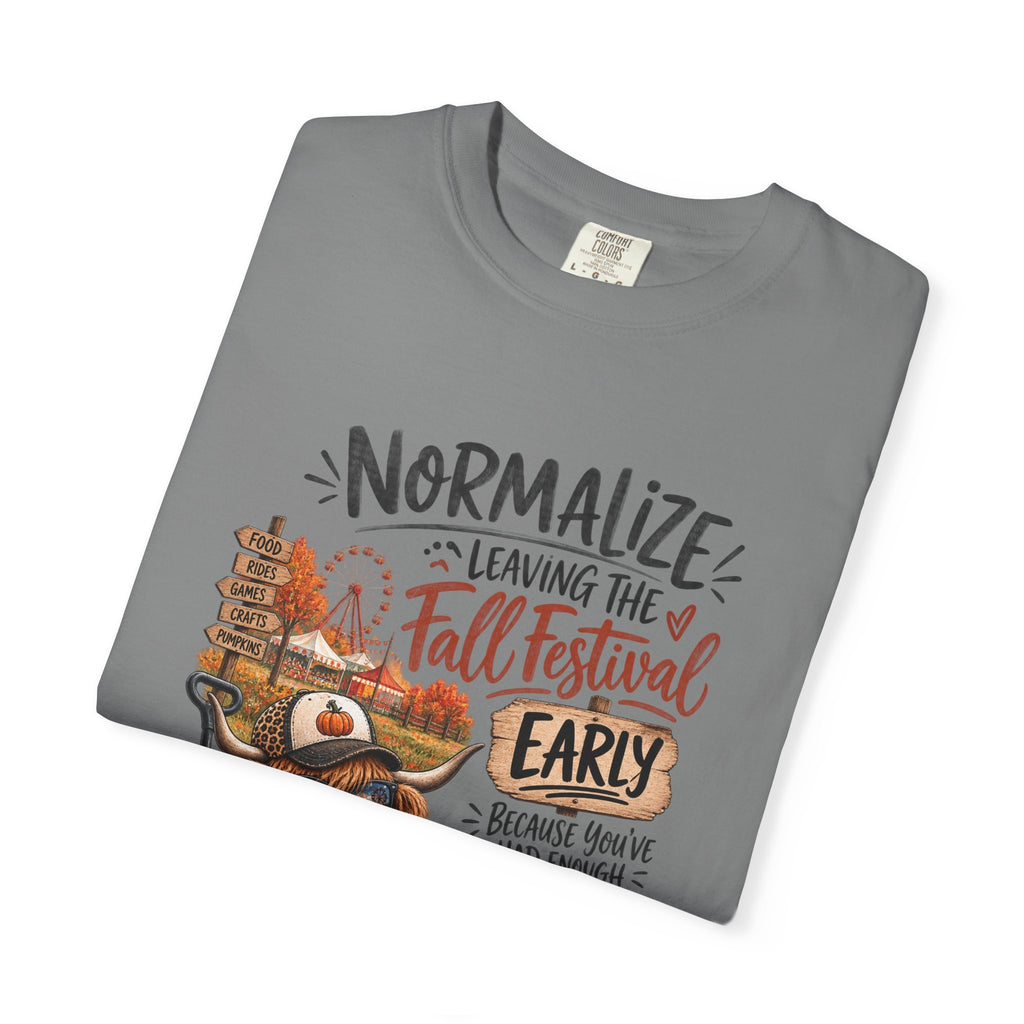 Fall Festival T-Shirt — "Normalize Leaving the Fall Festival Early Because You've Had Enough People"