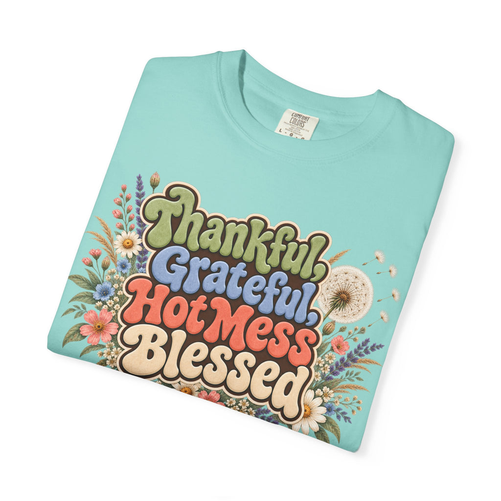 Thankful Grateful Hot Mess Blessed T-Shirt